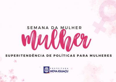 Nova Iguaçu celebra Mês da Mulher com eventos ao longo de março