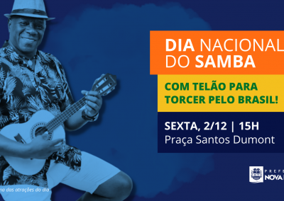 Prefeitura de Nova Iguaçu fará transmissão de Brasil x Camarões com direito a muito samba na Praça Santos Dumont